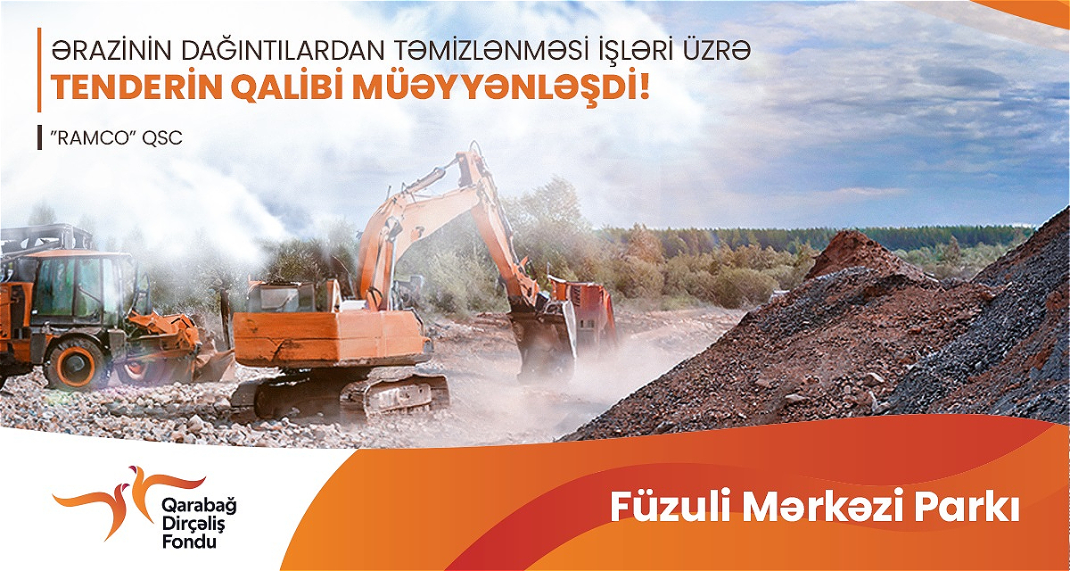 The winner of the tender announced for cleaning the territory of Fuzuli Central Park from debris and waste has been determined