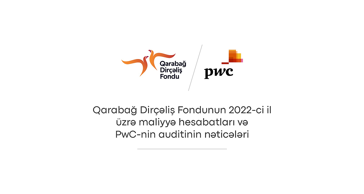 Karabakh Revival Fund presents its financial statements for the year 2022 and the results of PwC's audit