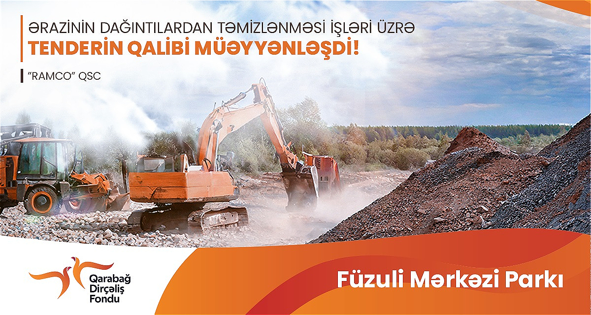 The winner of the tender announced for the cleaning of the territory of Fuzuli Central Park from debris and other debris has been determined