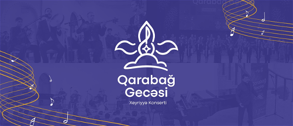 “Qarabağ gecəsi” xeyriyyə konserti